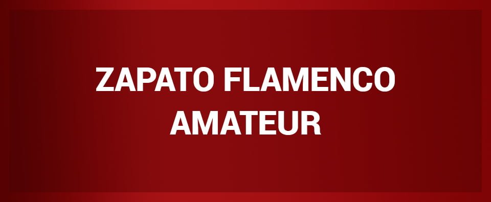 Zapato Flamenco Amateur